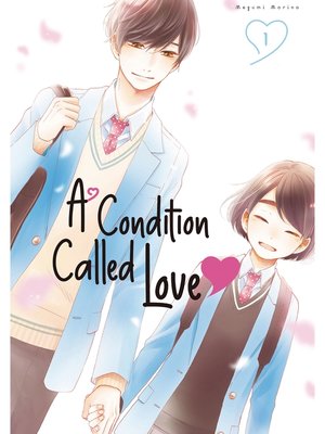 cover image of A Condition Called Love, Volume 1